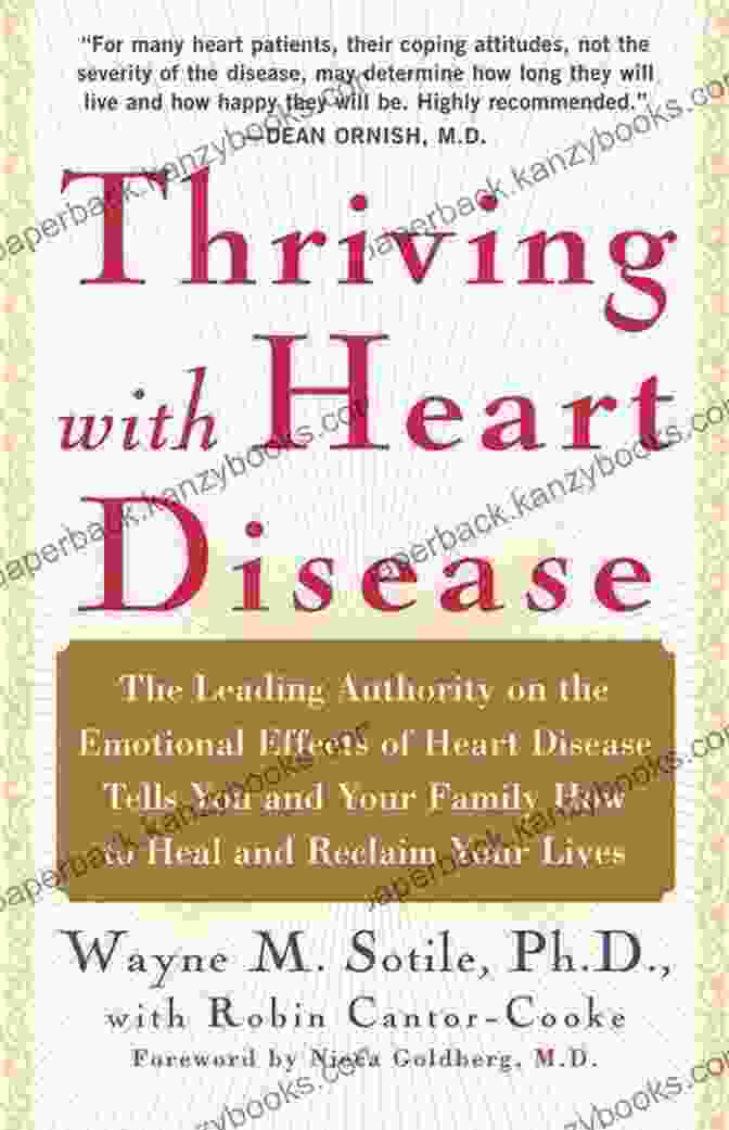 Book Cover Of 'The Leading Authority On The Emotional Effects Of...' Thriving With Heart Disease: The Leading Authority On The Emotional Effects Of