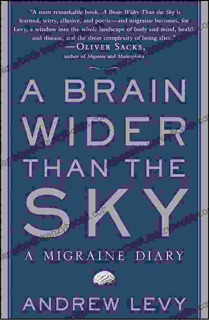 Brain Wider Than The Sky Book Cover A Brain Wider Than The Sky: A Migraine Diary