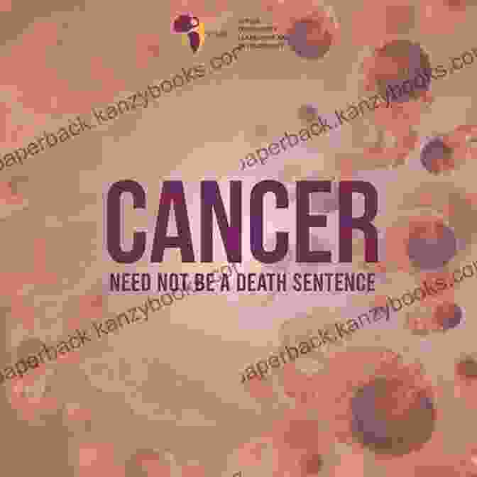 Cancer Not Death Sentence Book Cover Cancer: Not A Death Sentence