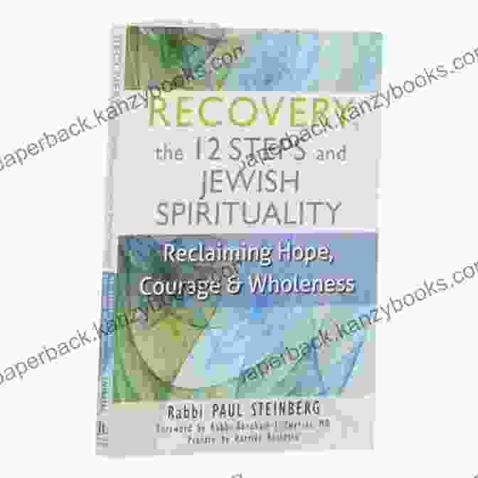 Recovery: The 12 Steps And Jewish Spirituality Book Cover Featuring A Blend Of Jewish Symbols And Addiction Recovery Themes Recovery The 12 Steps And Jewish Spirituality: Reclaiming Hope Courage Wholeness