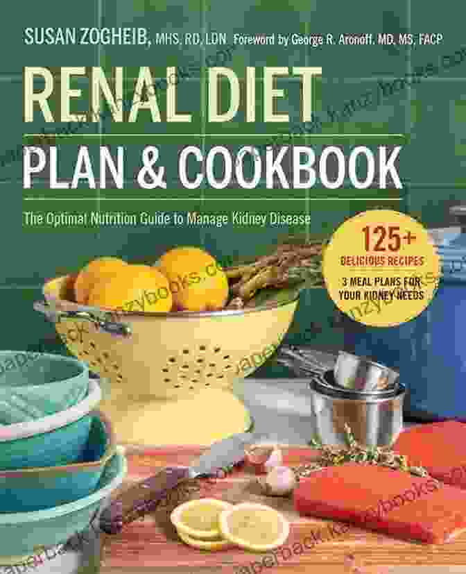 Renal Diet Cookbook Cover With Vibrant Fruits And Vegetables Renal Diet Journey: What To Eat In The Renal Diet