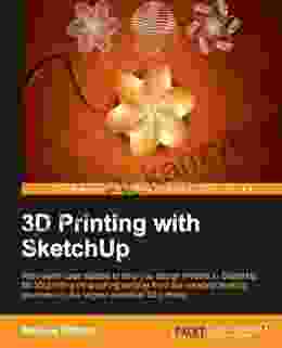 3D Printing With SketchUp Marcus Ritland