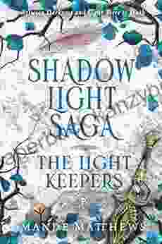 The Light Keepers: ShadowLight Saga Prequel