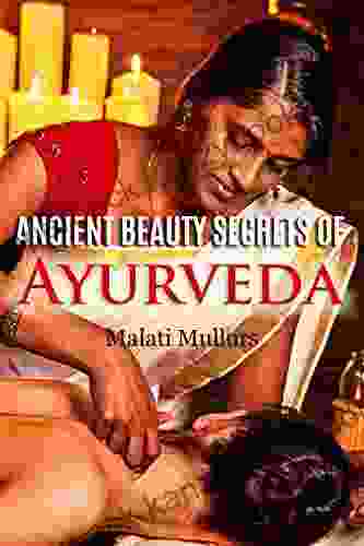 Ancient Beauty Secrets Of Ayurveda