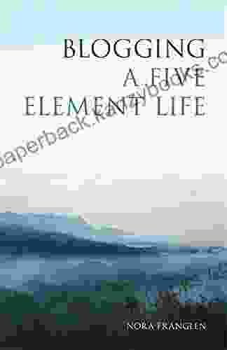 Blogging A Five Element Life (Five Element Acupuncture)