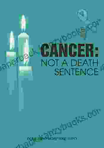 Cancer: Not A Death Sentence