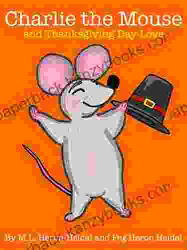 Charlie The Mouse And Thanksgiving Day Love