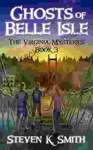 Ghosts Of Belle Isle (The Virginia Mysteries 3)