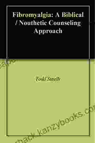 Fibromyalgia: A Biblical / Nouthetic Counseling Approach