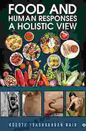 Food And Human Responses: A Holistic View