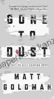 Gone To Dust: A Novel (Nils Shapiro 1)