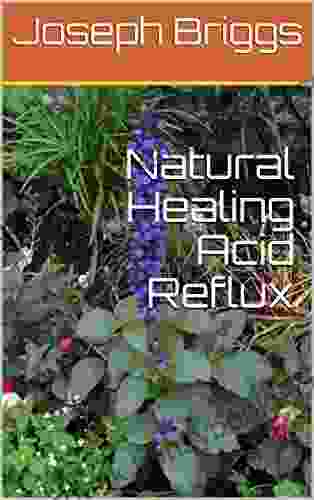 Natural Healing Acid Reflux