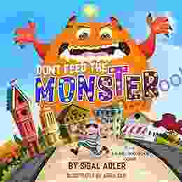 Dont Feed the Monster: Help Kids Overcome their Fears