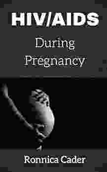 HIV/AIDS During Pregnancy