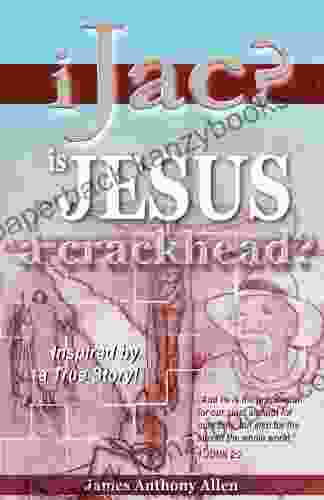 IJac?: Is Jesus A Crackhead?