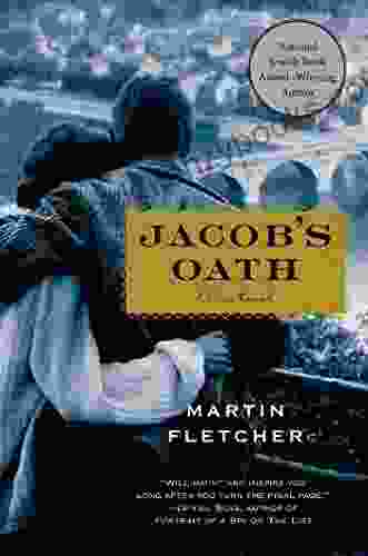 Jacob S Oath: A Novel Martin Fletcher