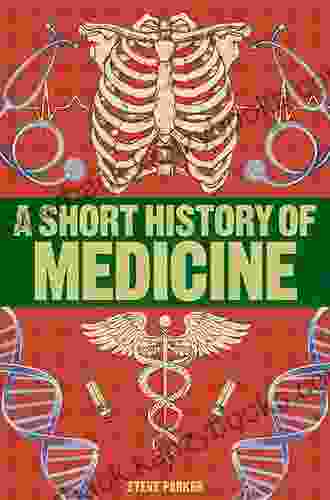 Blood And Guts: A Short History Of Medicine