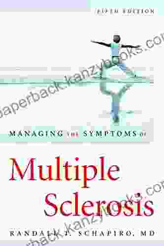 Managing The Symptoms Of Multiple Sclerosis