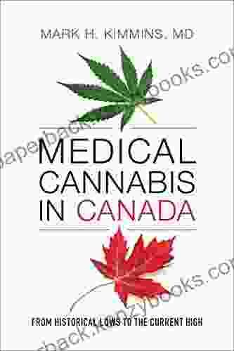 Medical Cannabis In Canada: From Historical Lows To The Current High