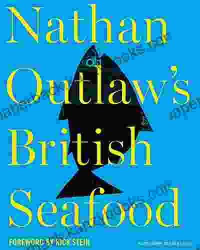 Nathan Outlaw S British Seafood Nathan Outlaw