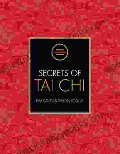 Secrets of Tai Chi Simon Robins