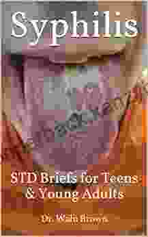 Syphilis: STD Briefs For Teens Young Adults