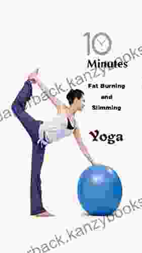 Ten Minutes Super Effective Fat Burning And Slimming Yoga