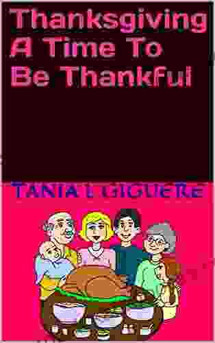 Thanksgiving A Time To Be Thankful