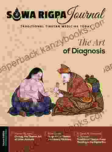 Sowa Rigpa Journal #3: The Art Of Diagnosis (Sowa Rigpa Journal TTM Journal 9)