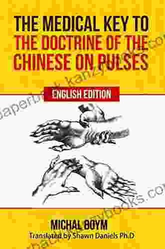 The Medical Key to the Doctrine of the Chinese on Pulses