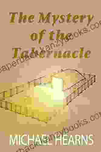 The Mystery Of The Tabernacle