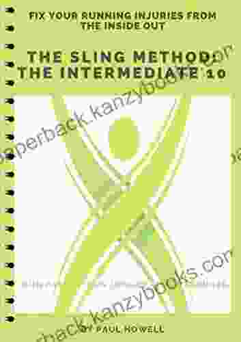 The Sling Method The Intermediate 10 (The Sling Method For Runners Triathletes 4)