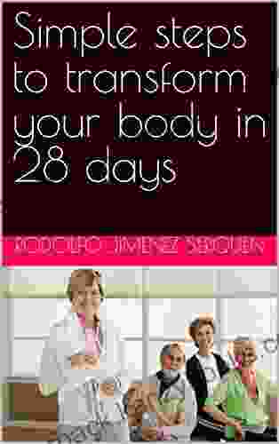 Simple steps to transform your body in 28 days