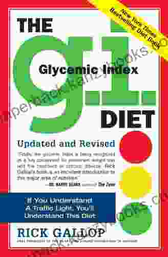 The G I Diet: Glycemic Index