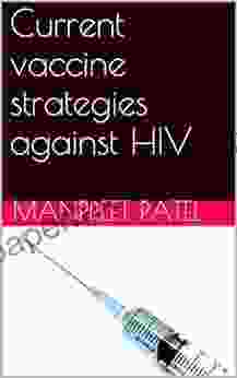 Current Vaccine Strategies Against HIV