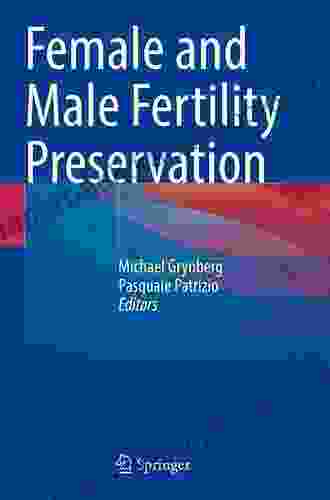 Female And Male Fertility Preservation