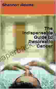 The Indispensable Guide To Pancreatic Cancer