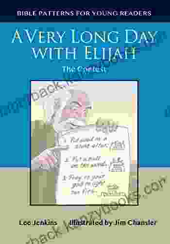 A Very Long Day With Elijah: The Contest (Bible Patterns For Young Readers)