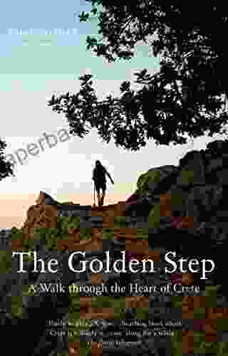 The Golden Step: A Walk Through The Heart Of Crete (Armchair Traveller)