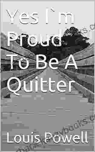 Yes I`m Proud To Be A Quitter