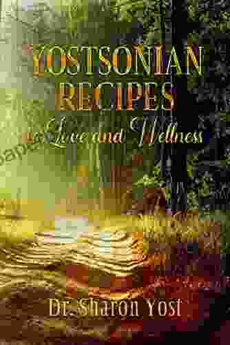 Yostsonian Recipes To Love And Wellness