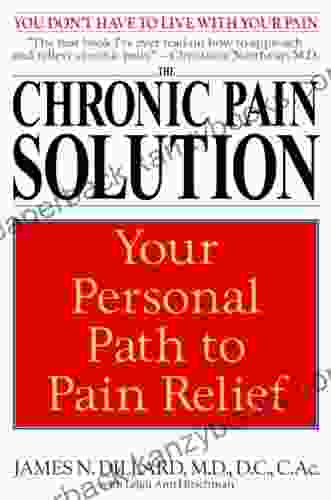 The Chronic Pain Solution: Your Personal Path To Pain Relief