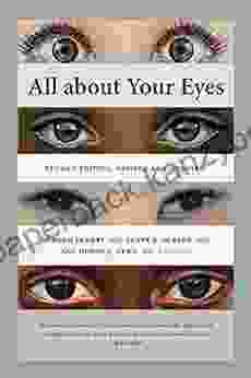 All About Your Eyes Second Edition Revised And Updated